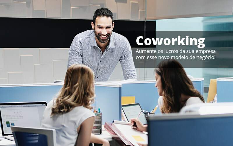 Coworking Aumente Os Lucros Da Sua Empresa Com Esse Novo Modelo De Negocio Post 1 - Job Cont