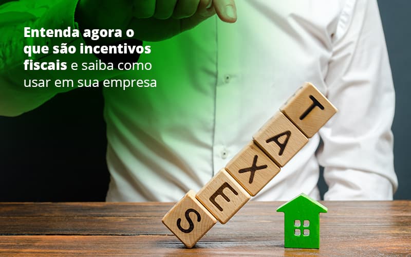 Entenda Agora O Que Sao Incentivos Fiscais E Saiba Como Usar Em Sua Empresa Post 1 - Job Cont