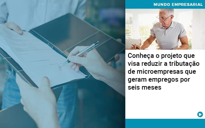 Conheca O Projeto Que Visa Reduzir A Tributacao De Microempresas Que Geram Empregos Por Seis Meses - Job Cont