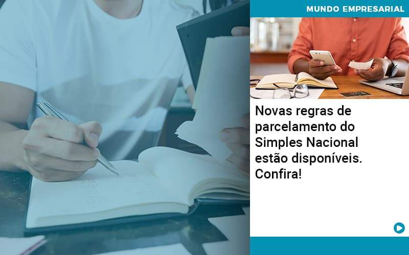 Novas Regras De Parcelamento Do Simples Nacional Estao Disponiveis Confira - Job Cont