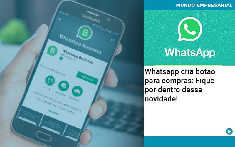 Whatsapp Cria Botao Para Compras Fique Por Dentro Dessa Novidade - Job Cont