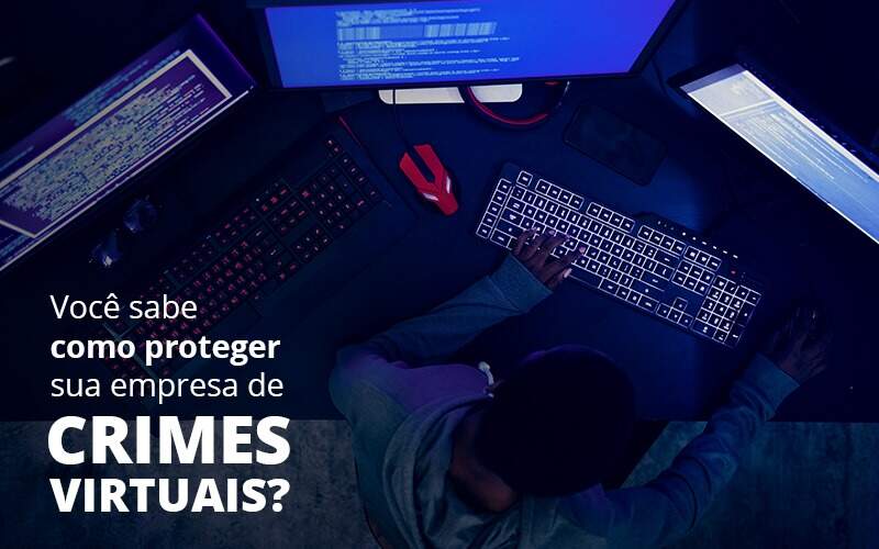 Como Proteger Sua Empresa De Crimes Virtuais - Job Cont