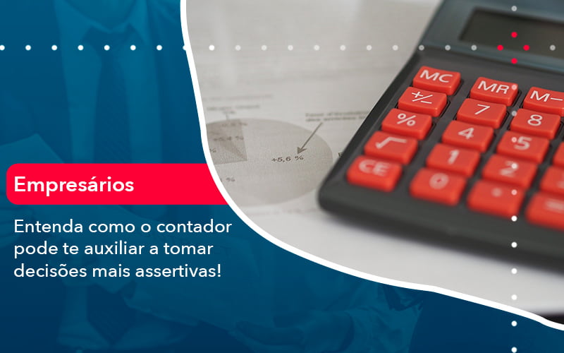 Como O Contador Pode Ajudar O Cliente Na Tomada De Decisoes 1 - Job Cont