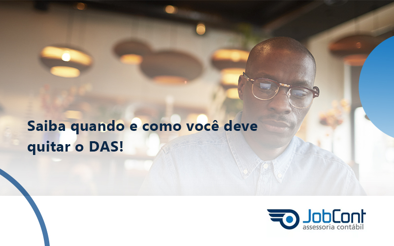 Saiba Quando E Como Voce Deve Quitar O Das Job - Job Cont
