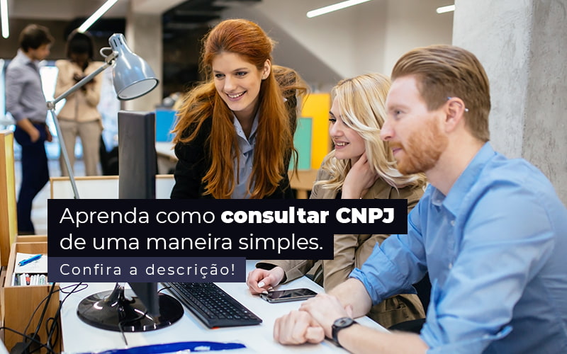 Aprenda Como Consultar Cnpj De Uma Maneira Simples Post 1 - Job Cont