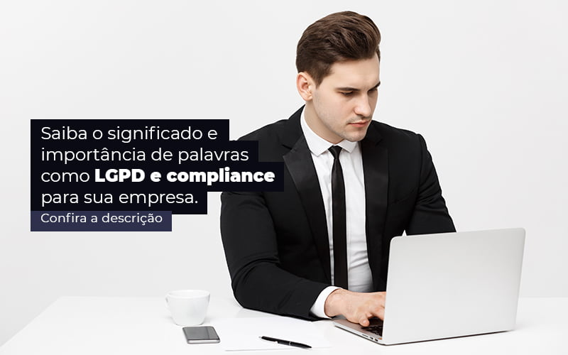 Saiba O Significado E Importancia De Palavras Como Lgpd E Compliance Para Sua Empresa Post 1 - Job Cont