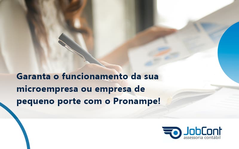 Pronampe Essa E A Chance De Fortalecer A Sua Microempresa Ou Empresa De Pequeno Porte Na Pandemia Jobcont - Job Cont
