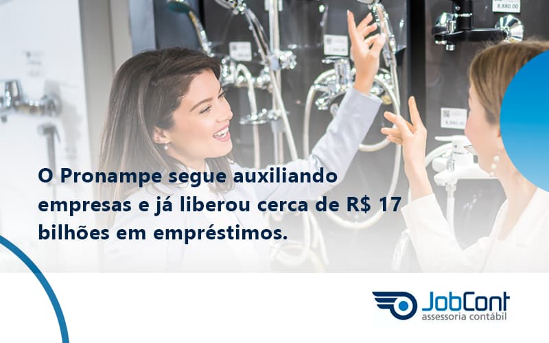 O Pronampe Segue Auxiliando Empresas E Já Liberou Cerca De R$ 17 Bilhões Em Empréstimos. Saiba Mais Jobcont - Job Cont