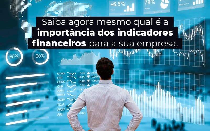 Saiba Agora Mesmo Qual E A Importancia Dos Indicadores Financeiros Para A Sua Empresa Blog 1 - Job Cont