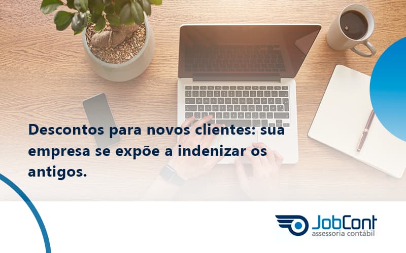 Descontos Para Novos Clientes Jobcont - Job Cont