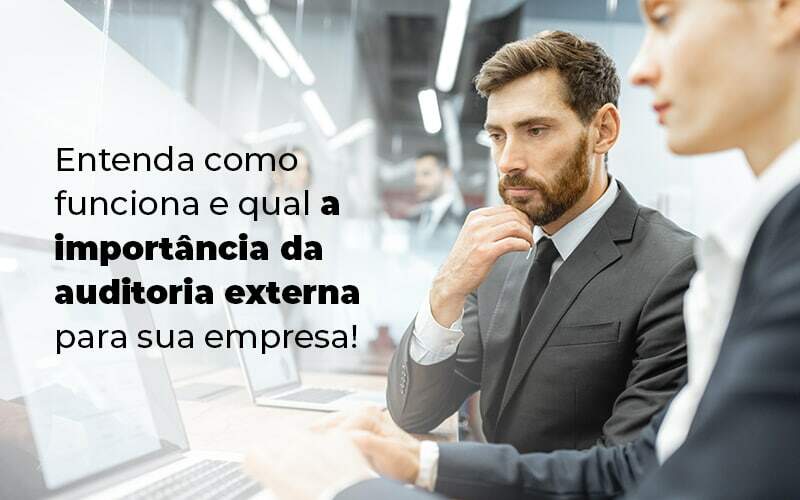 Entenda Como Funciona E Qual A Importancia Da Auditoria Externa Para Sua Empresa Blog 1 - Job Cont