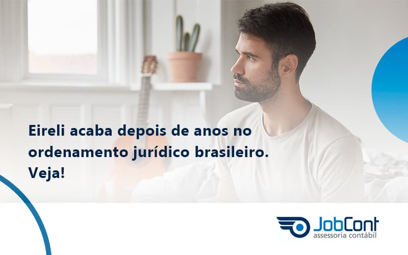 Eireli Acaba Depois De Anos Jobcont - Job Cont