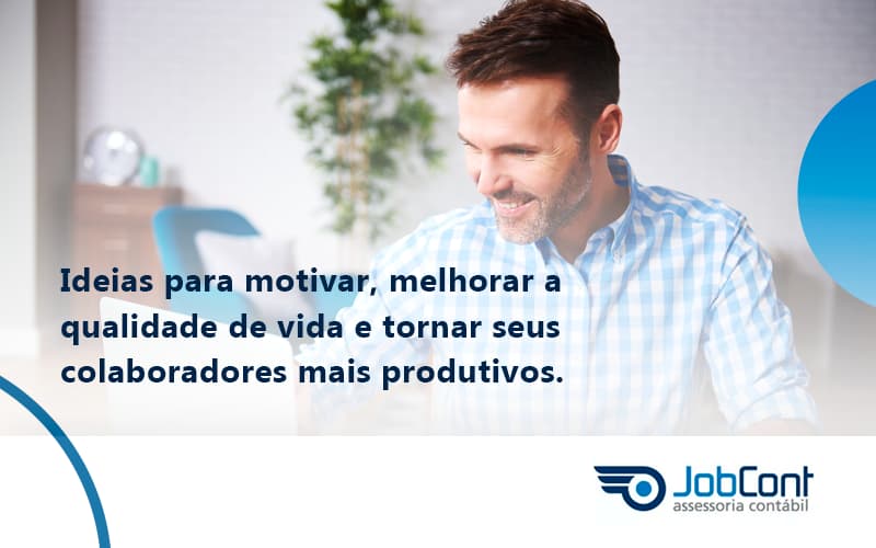 Ideias Para Motivar Melhorar Sua Qualidade De Vida Jobcont - Job Cont