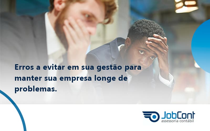 Erros A Evitar Em Sua Gesao Jobcont - Job Cont
