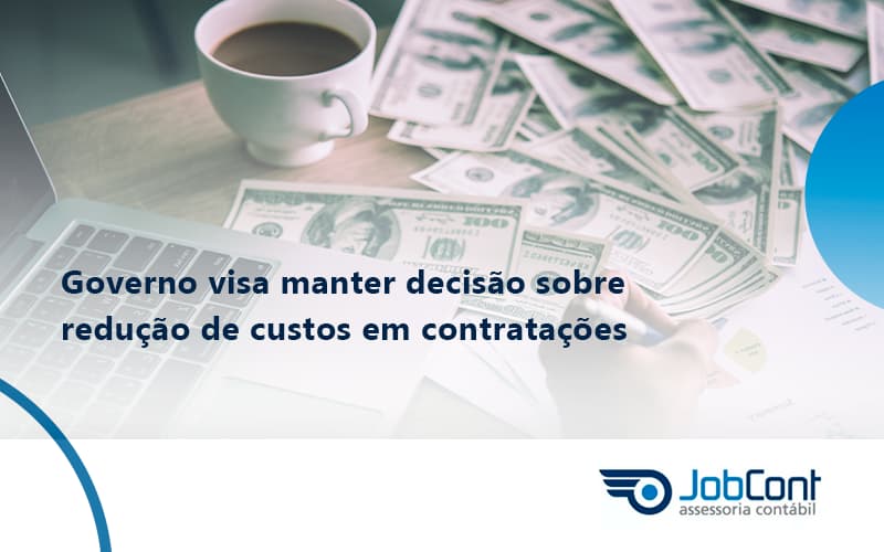 Governo Visa Manter Decisao Sobre Jobcont - Job Cont
