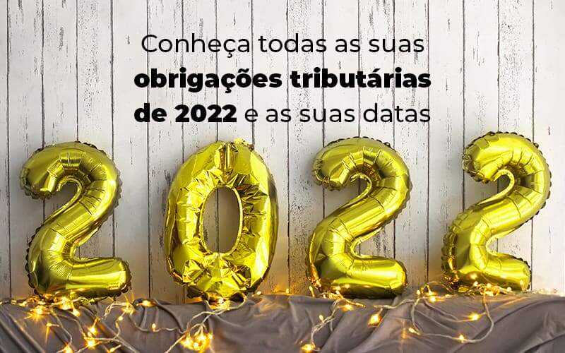 Conheca Todas As Obrigacoes Tributarias De 2022 E As Suas Datas Blog - Job Cont