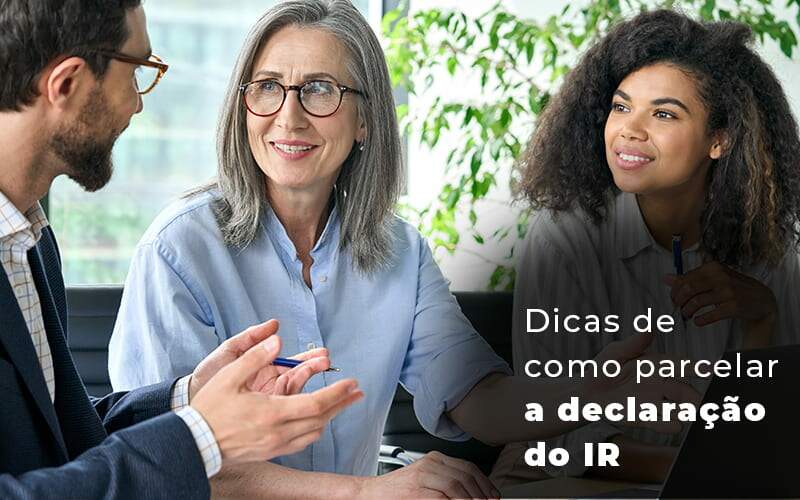 Dicas De Como Parcelar A Declaracao Do Ir Blog - Job Cont